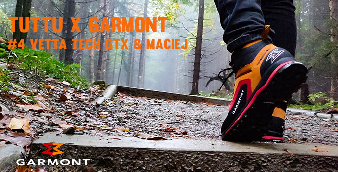 Ekipa Tuttu x Garmont # 4 Maciej i test butów VETTA TECH GORE-TEX na Babiej Górze